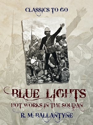 cover image of Blue Lights or Hot Works in the Soudan